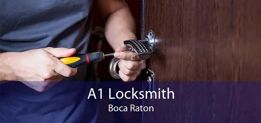 A1 Locksmith Boca Raton