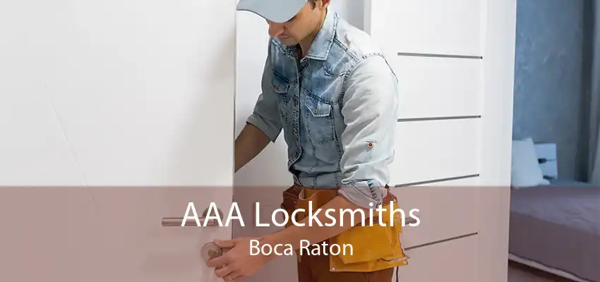 AAA Locksmiths Boca Raton