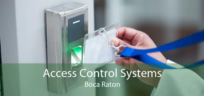 Access Control Systems Boca Raton