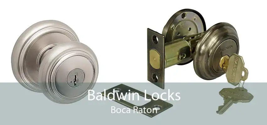 Baldwin Locks Boca Raton