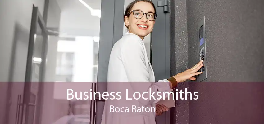 Business Locksmiths Boca Raton