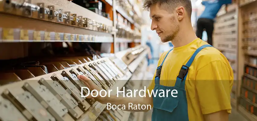 Door Hardware Boca Raton