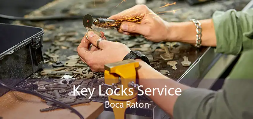 Key Locks Service Boca Raton