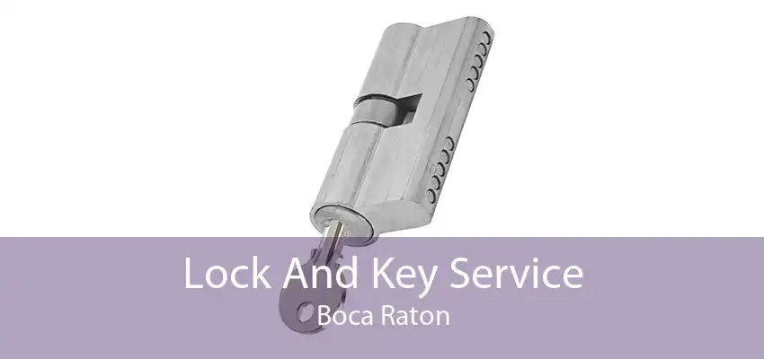 Lock And Key Service Boca Raton