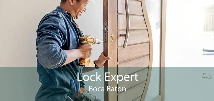 Lock Expert Boca Raton
