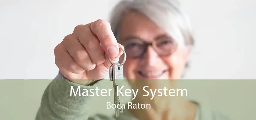 Master Key System Boca Raton
