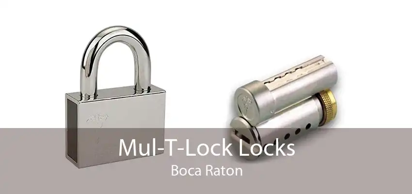 Mul-T-Lock Locks Boca Raton