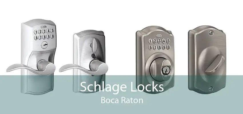 Schlage Locks Boca Raton