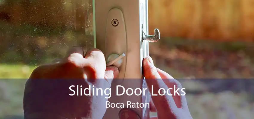 Sliding Door Locks Boca Raton